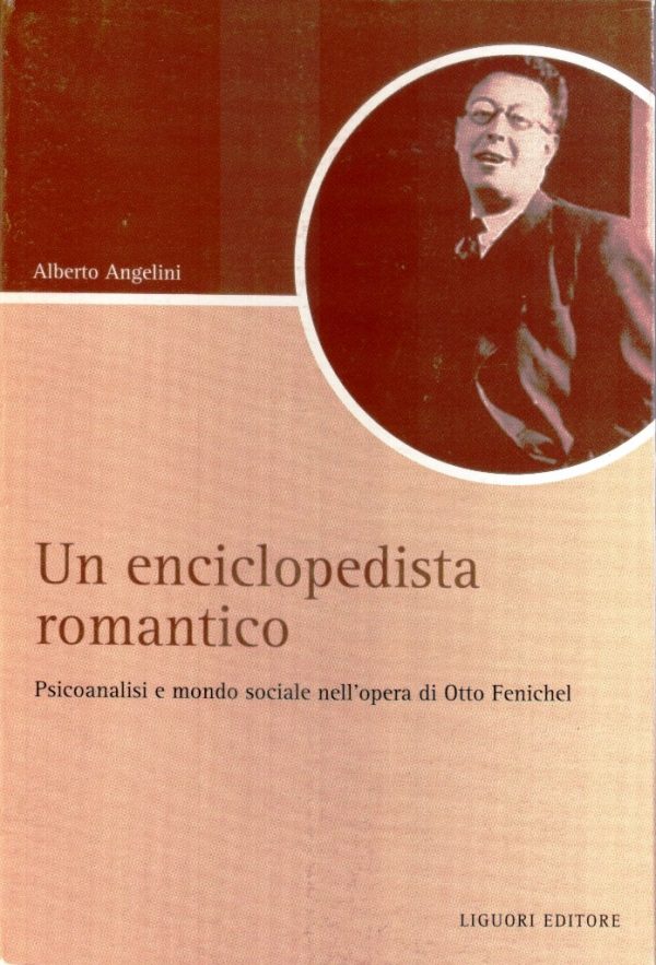 Introduzione a Otto Fenichel: psicoanalisi, politica e societ&agrave; - 1996